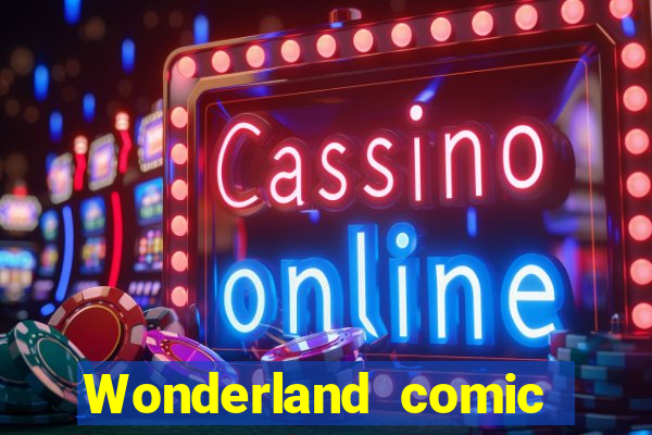 Wonderland comic studio numbers